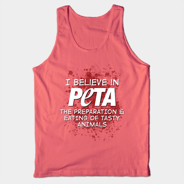 PETA - the Preparation & Eating of Tasty Animals Tank Top by LeftWingPropaganda